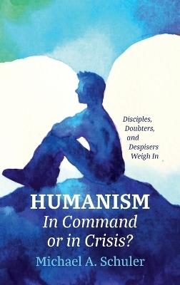 Humanism - Michael A Schuler