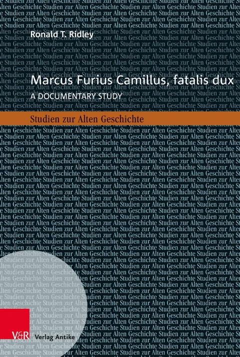 Marcus Furius Camillus, fatalis dux - Ronald T. Ridley