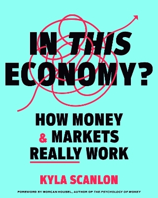 In This Economy? - Kyla Scanlon