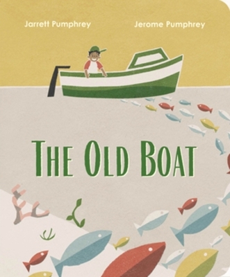 The Old Boat - Jarrett Pumphrey, Jerome Pumphrey