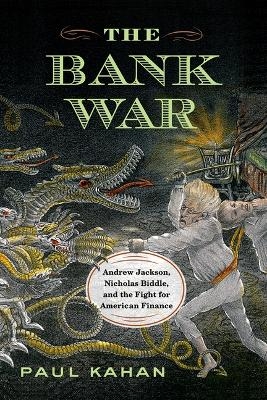 The Bank War - Paul Kahan