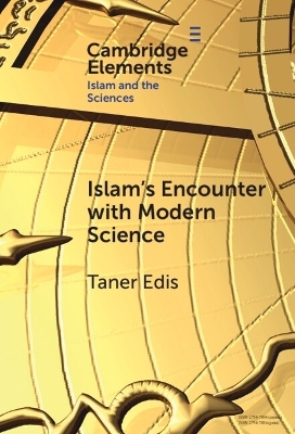 Islam's Encounter with Modern Science - Taner Edis