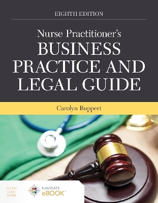 Nurse Practitioner's Business Practice and Legal Guide - Carolyn Buppert