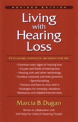 Living with Hearing Loss - Marcia B. Dugan