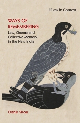 Ways of Remembering: Volume 1 - Oishik Sircar