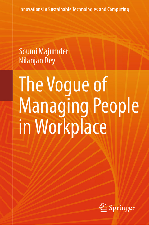 The Vogue of Managing People in Workplace - Soumi Majumder, Nilanjan Dey