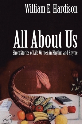 All About Us - William E Hardison