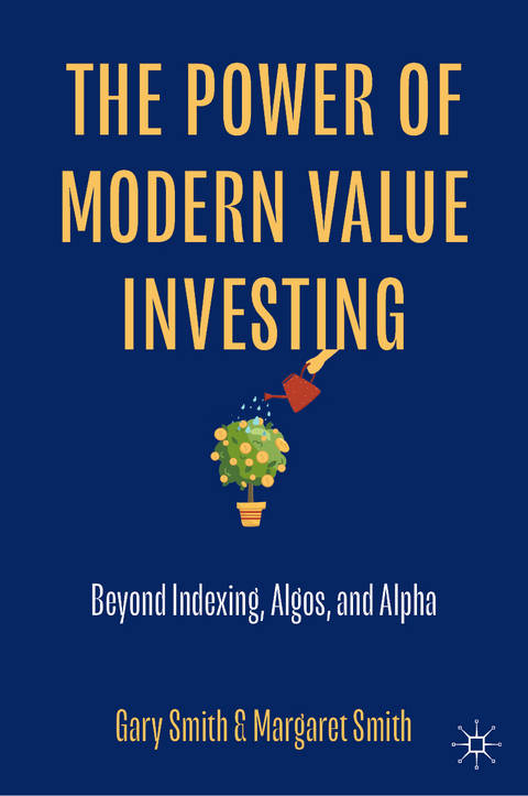 The Power of Modern Value Investing - Gary Smith, Margaret Smith