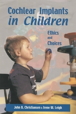 Cochlear Implants in Children - John B. Christiansen, Irene W. Leigh