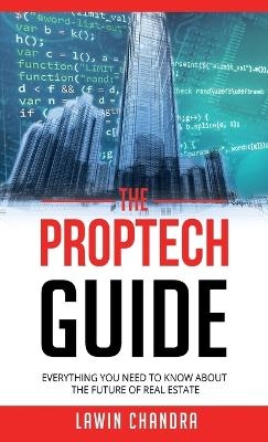 The Proptech Guide - LAWIN CHANDRA