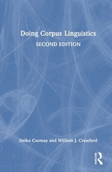 Doing Corpus Linguistics - Csomay, Eniko; Crawford, William J.