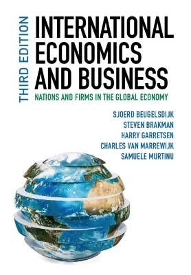 International Economics and Business - Sjoerd Beugelsdijk, Steven Brakman, Harry Garretsen, Charles Van Marrewijk, Samuele Murtinu