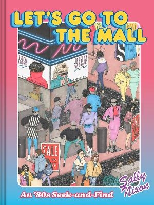 Let's Go to the Mall - Sally Nixon