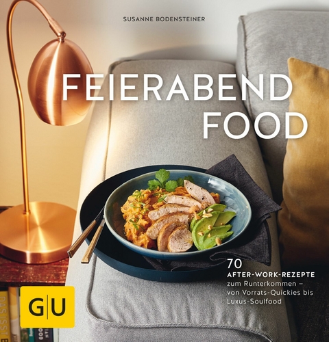 Feierabendfood -  Susanne Bodensteiner