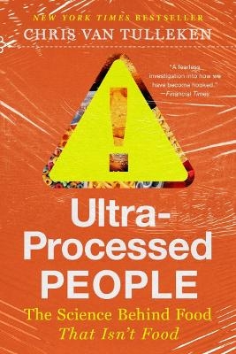 Ultra-Processed People - Chris Van Tulleken