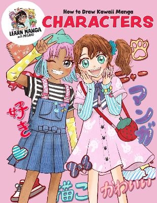 How to Draw Kawaii Manga Characters -  Misako Rocks!