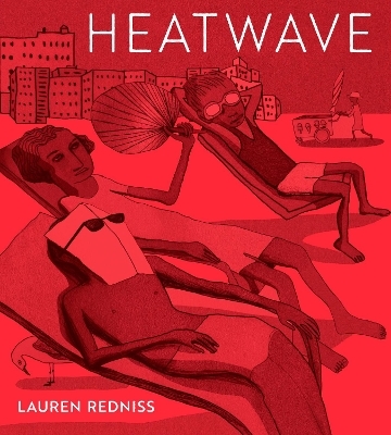 Heatwave - Lauren Redniss