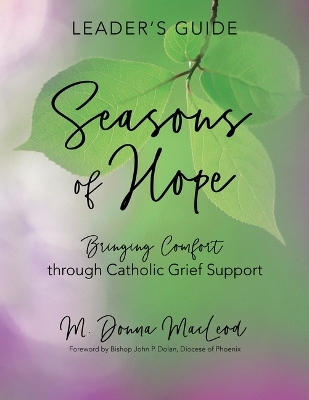 Seasons of Hope Leader's Guide - M Donna MacLeod