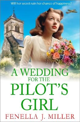 A Wedding for The Pilot’s Girl -  Fenella J Miller