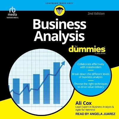 Business Analysis for Dummies, 2nd Edition - Ali Cox