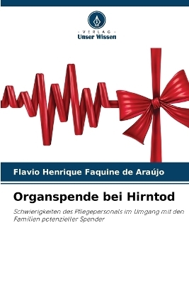 Organspende bei Hirntod - Flávio Henrique Faquine de Araújo