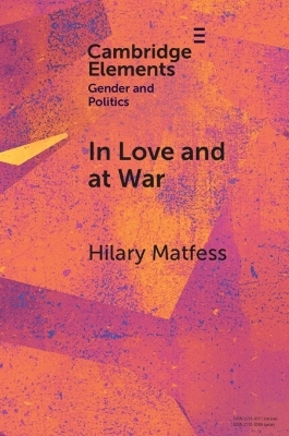 In Love and at War - Hilary Matfess