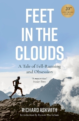 Feet in the Clouds - Richard Askwith