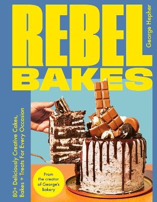 Rebel Bakes - George Hepher