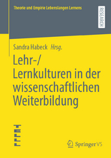 Lehr-/Lernkulturen in der wissenschaftlichen Weiterbildung - 