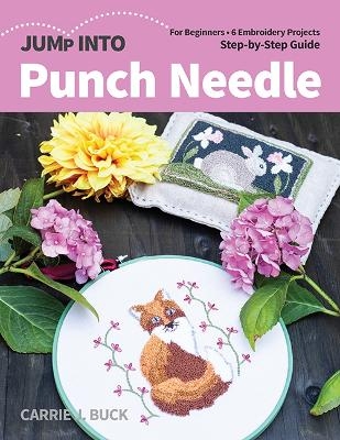 Jump Into Punch Needle - Carrie J. Buck