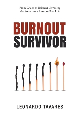 Burnout Survivor - Leonardo Tavares,  Realleotavares