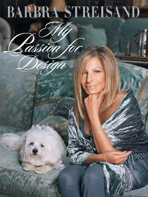 My Passion for Design - Barbra Streisand