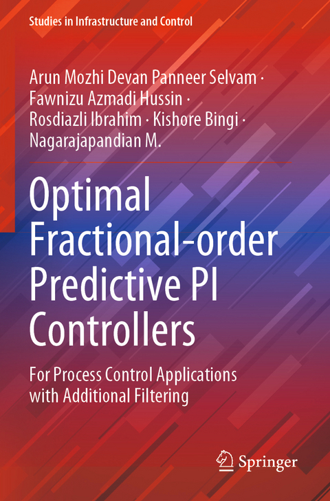 Optimal Fractional-order Predictive PI Controllers - Arun Mozhi Devan Panneer Selvam, Fawnizu Azmadi Hussin, Rosdiazli Ibrahim, Kishore Bingi, Nagarajapandian M.