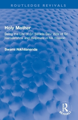 Holy Mother - Swami Nikhilananda