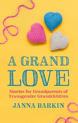 A Grand Love - Janna Barkin