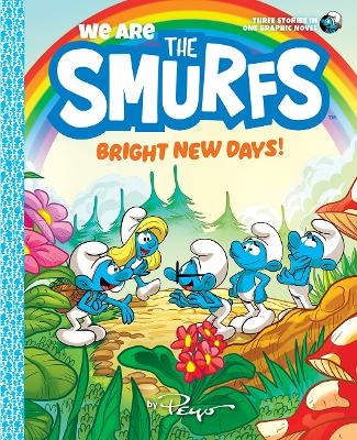 We Are the Smurfs: Bright New Days! (We Are the Smurfs Book 3) -  Peyo