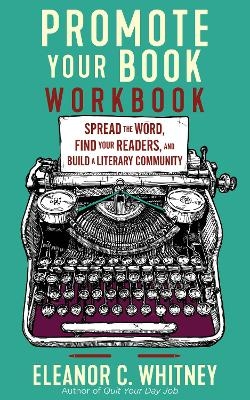 Promote Your Book Workbook - Eleanor C. Whitney