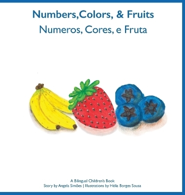 Numeros, Cores e Fruta - Numbers, Colors and Fruit - Angela Costa Simoes