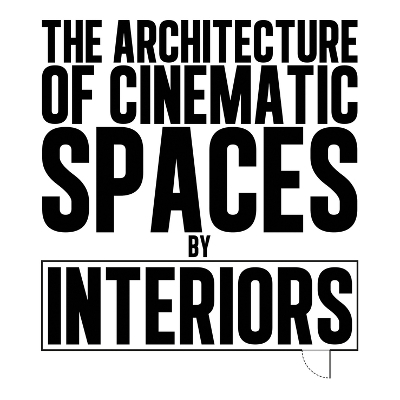 The Architecture of Cinematic Spaces - Mehruss Jon Ahi, Armen Karaoghlanian