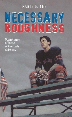 Necessary Roughness - Marie G Lee