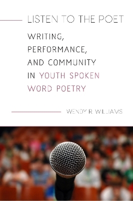 Listen to the Poet - Wendy R. Williams