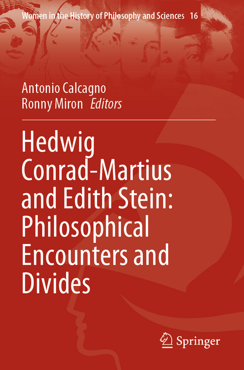 Hedwig Conrad-Martius and Edith Stein: Philosophical Encounters and Divides - 