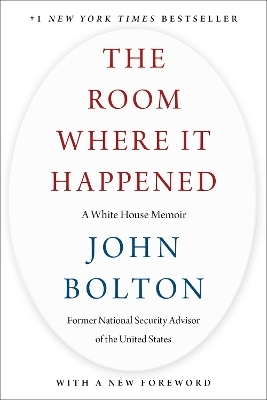 The Room Where It Happened - John Bolton