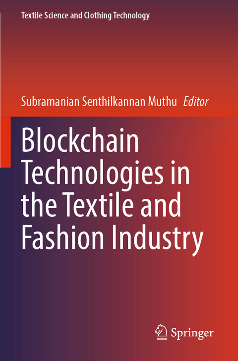 Blockchain Technologies in the Textile and Fashion Industry - 