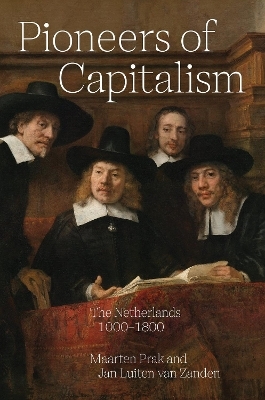 Pioneers of Capitalism - Maarten Prak, Jan Luiten van Zanden