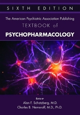 The American Psychiatric Association Publishing Textbook of Psychopharmacology - Schatzberg, Alan F.; Nemeroff, Charles B.