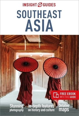 Insight Guides Southeast Asia: Travel Guide with eBook -  Insight Guides