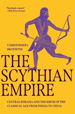 The Scythian Empire - Christopher I. Beckwith