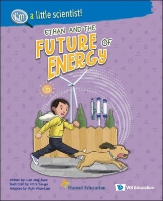 Ethan And The Future Of Energy - Jong-hyun Lee