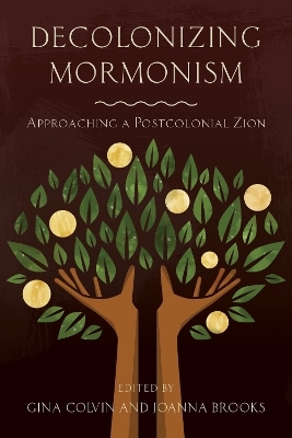 Decolonizing Mormonism - 